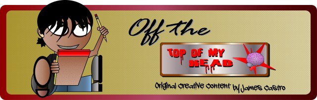 Off The Top of My Head